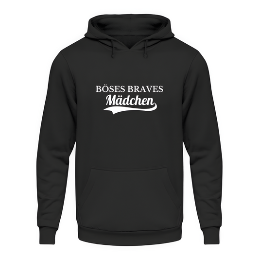 Böses braves Mädchen - Unisex Hoodie
