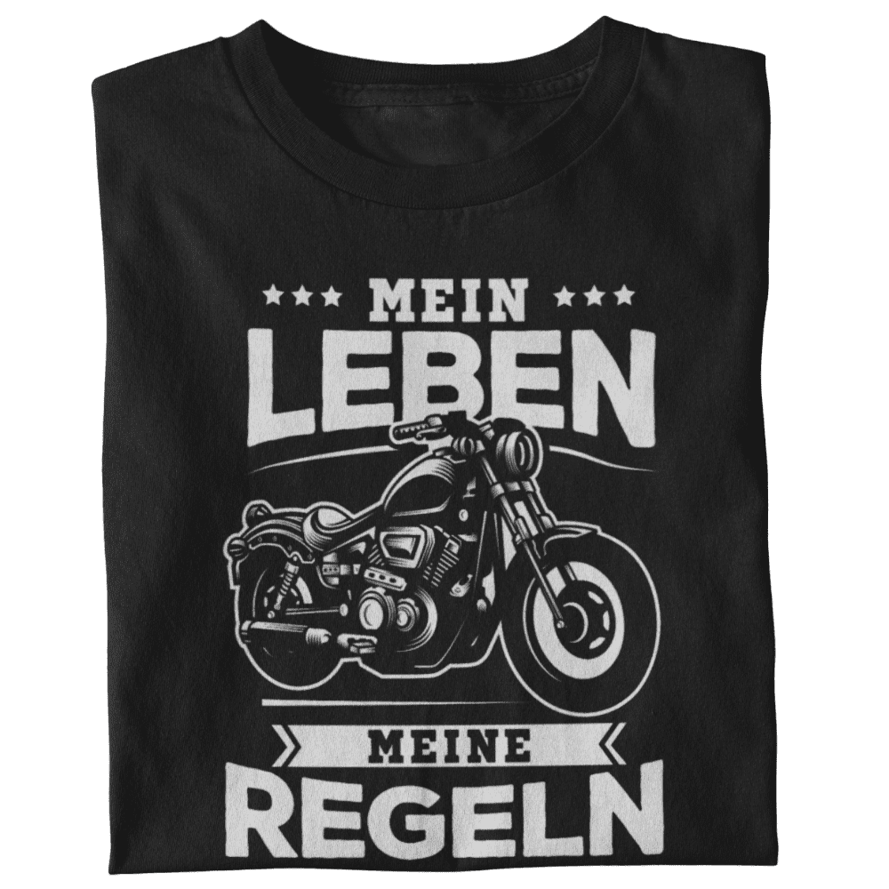 Mein Leben. Meine Regeln! - T-Shirt