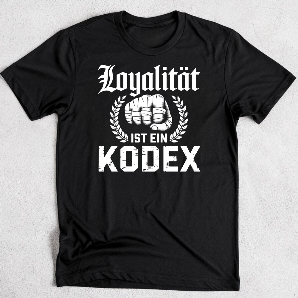 Loyalität ist ein Kodex - T-Shirt
