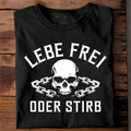 Lebe frei oder stirb - T-Shirt