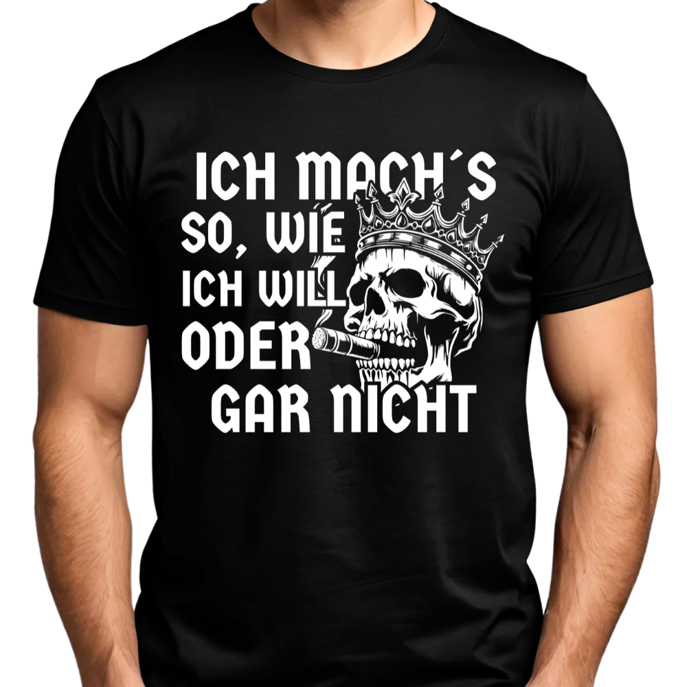 Ich mach´s so, wie ich will - Premium T-Shirt