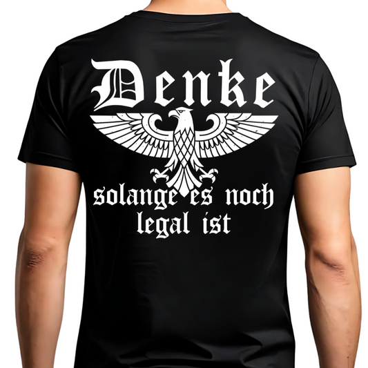 Denke, solange es noch legal ist - Premium T-Shirt Rückendruck