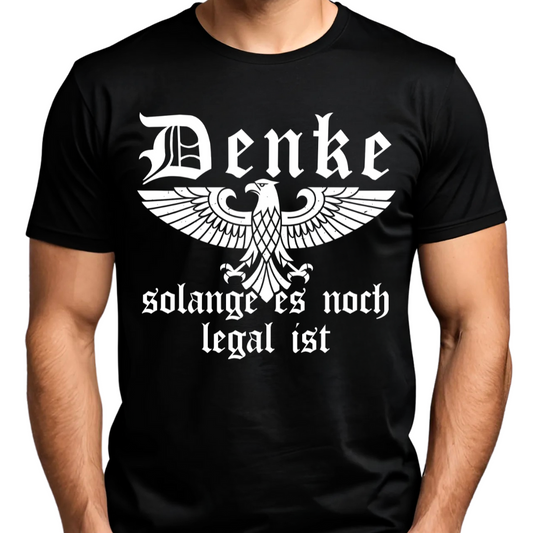Denke, solange es noch legal ist - Premium T-Shirt