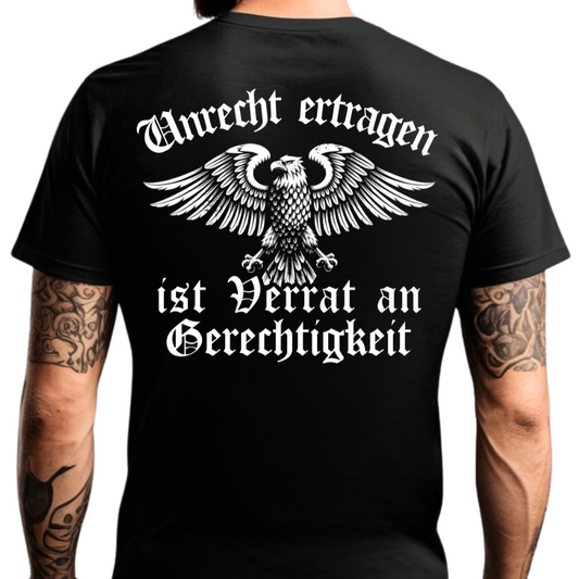 Unrecht ertragen ist Verrat an Gerechtigkeit - Premium T-Shirt Rückendruck