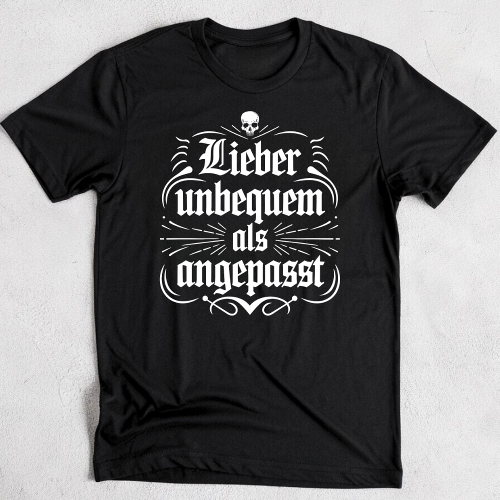 Lieber unbequem als angepasst - Premium T-Shirt