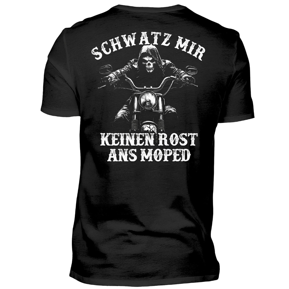 Schwatz mir keinen Rost ans Moped - Premium T-Shirt Rückendruck