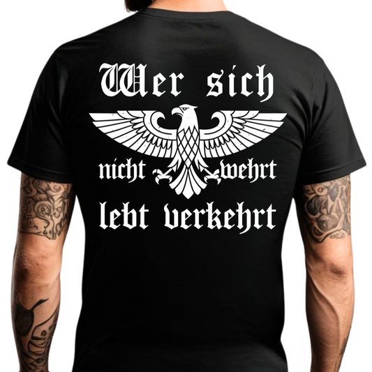 Wer sich nicht wehrt, lebt verkehrt - Premium T-Shirt Rückendruck