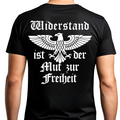 Widerstand ist der Mut zur Freiheit - Premium T-Shirt Rückendruck
