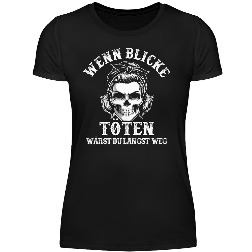 Wenn Blicke töten - Damen Premium T-Shirt