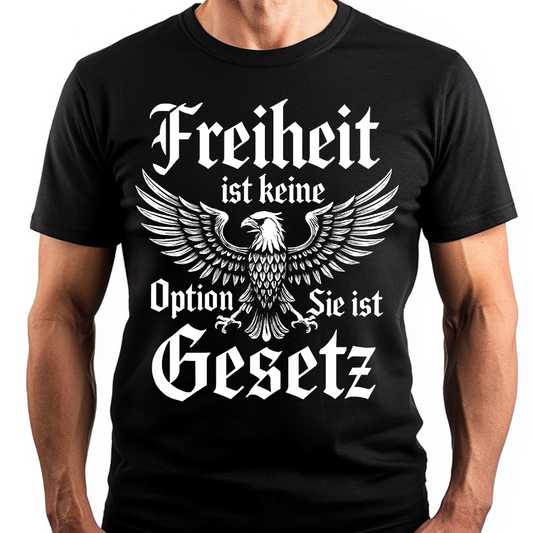 Freiheit ist keine Option - Premium T-Shirt