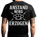 Anstand wird erzogen - T-Shirt Rückendruck