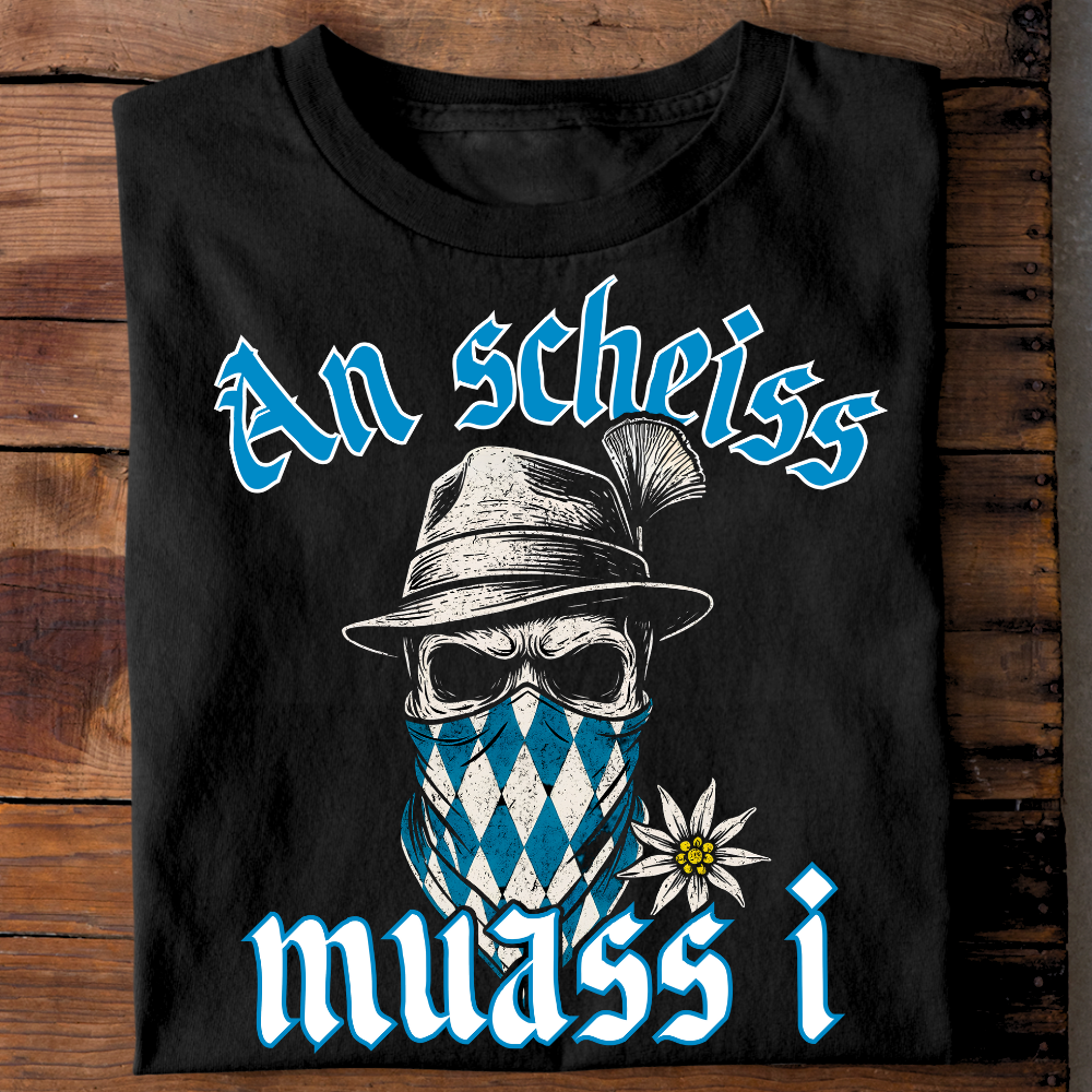 An scheiss muass i - Premium T-Shirt