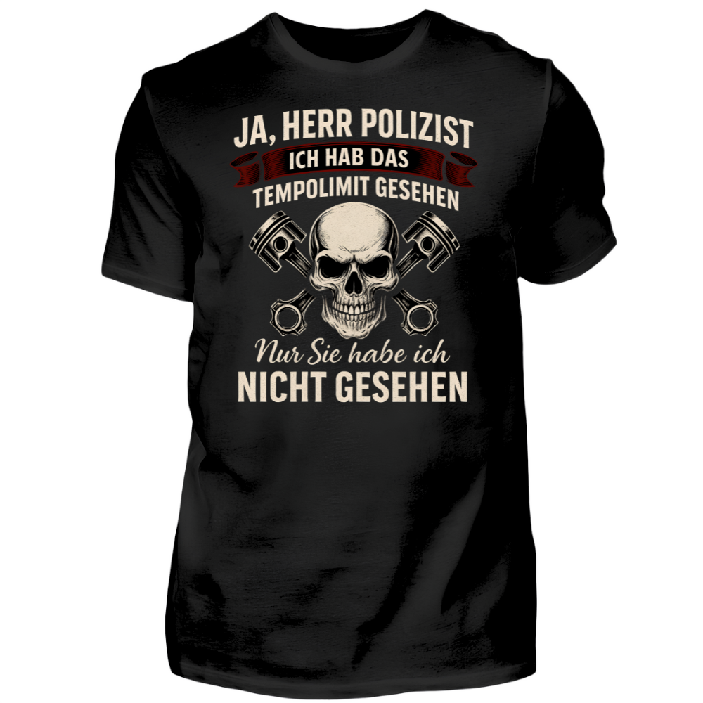 Ich hab das Tempolimit gesehen - T-Shirt