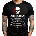 Wir fahren für Freiheit - T-Shirt