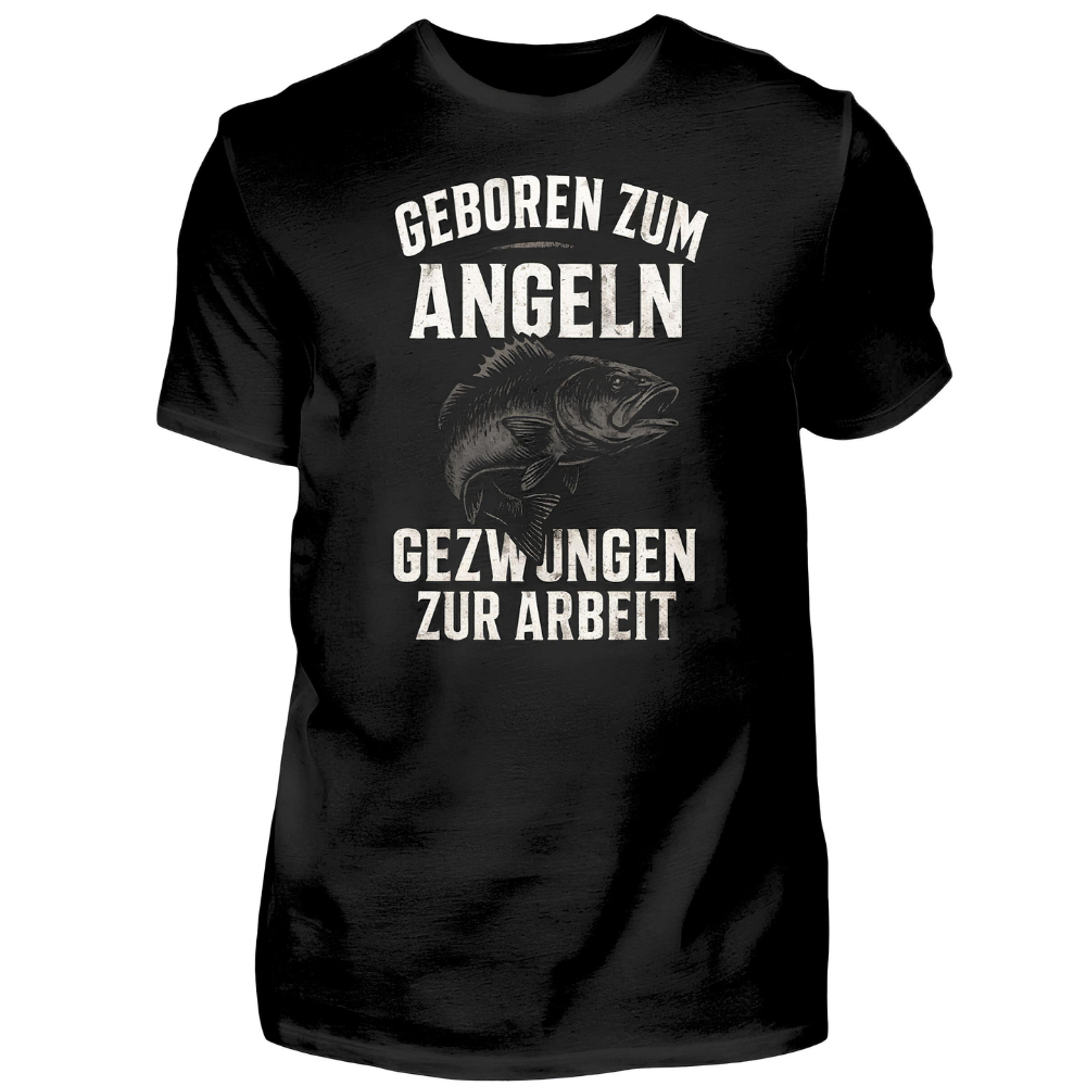Geboren um zu angeln - T-Shirt