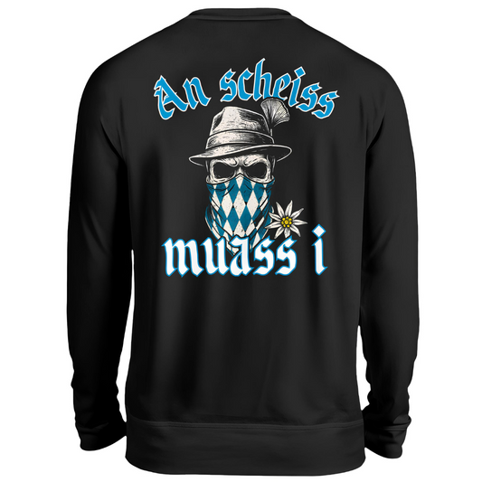 An scheiss muass i - Sweatshirt Rückendruck