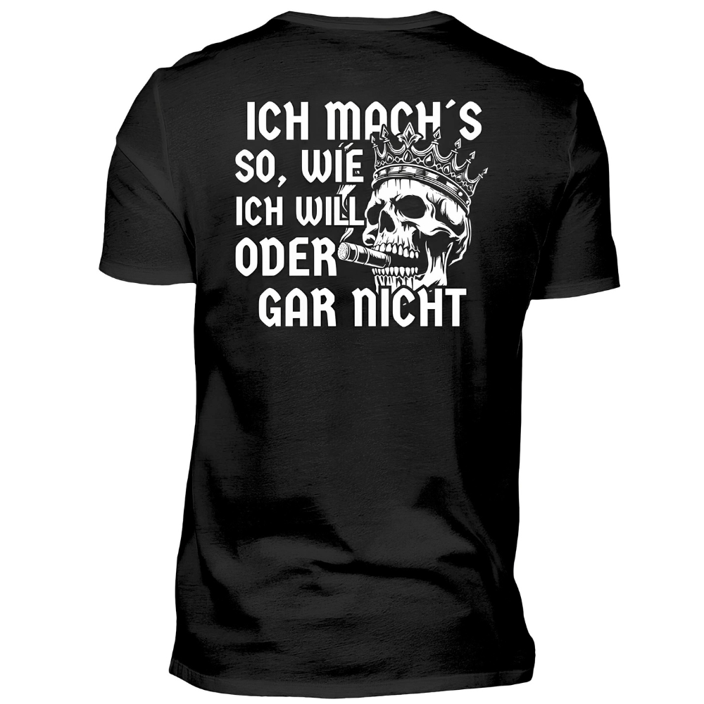 Ich mach´s so, wie ich will - Premium T-Shirt Rückendruck