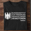Bundesinstitut zur Förderung von V-Motoren - T-Shirt (Personalisiert)