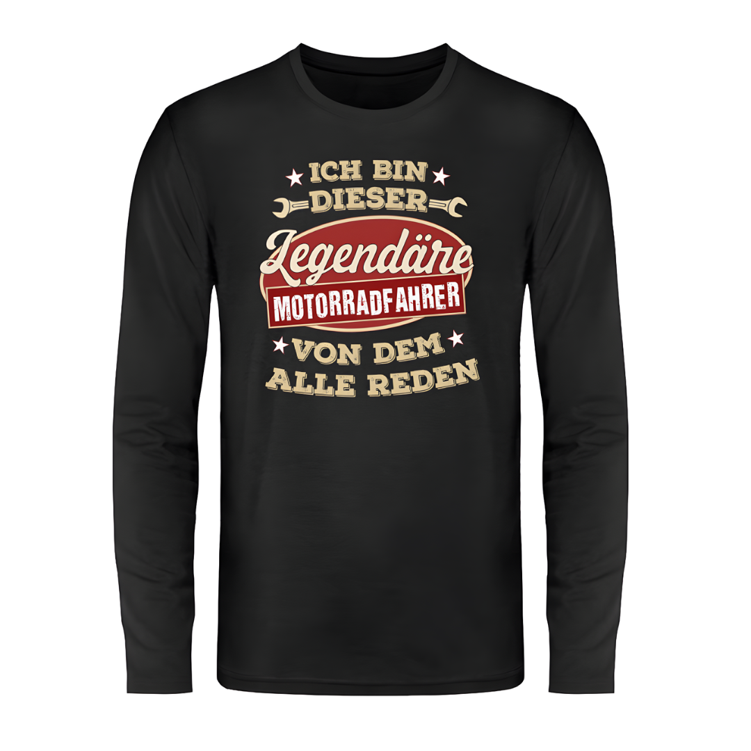 Ich bin dieser legendäre Motorradfahrer - Langarm Shirt
