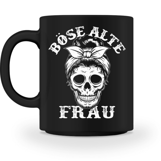 Böse alte Frau - Tasse (Black Edition)
