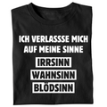 Ich verlasse mich auf meine Sinne - Unisex T-Shirt