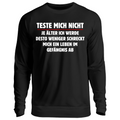 Teste mich nicht - Sweatshirt