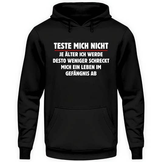 Teste mich nicht - Hoodie