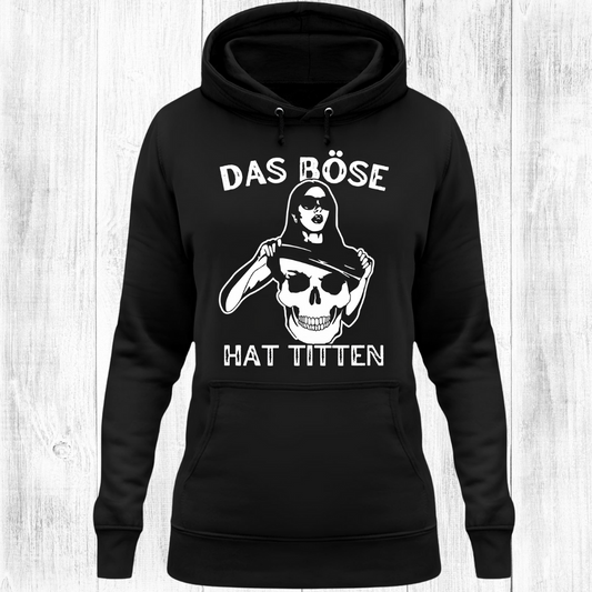 Das Böse hat Titten - Damen Hoodie