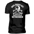 Wer Ärger sät, kann die Ernte gleich mitnehmen - T-Shirt Rückendruck