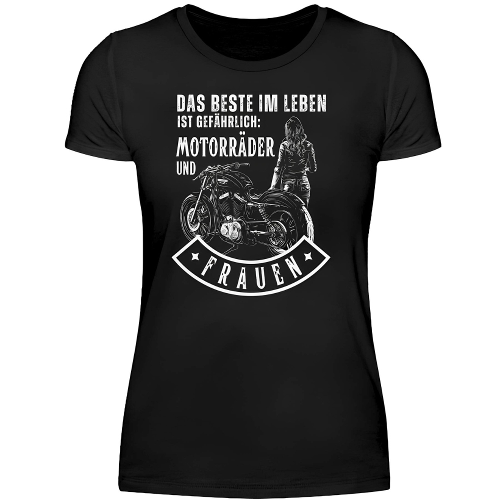 Das Beste im Leben ist gefährlich - Premium Damen T-Shirt
