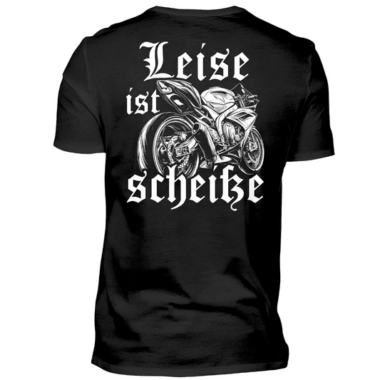 Leise ist scheiße - Premium T-Shirt Rückendruck