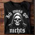 Ich muss gar nichts - Premium T-Shirts
