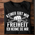 Keiner gibt mir Freiheit - Premium T-Shirt