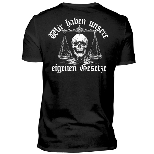 Wir haben unsere eigenen Gesetze - Premium T-Shirt Rückendruck