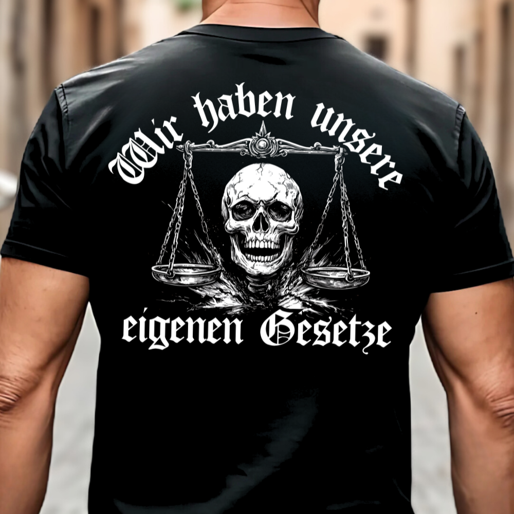 Wir haben unsere eigenen Gesetze - Premium T-Shirt Rückendruck