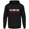 Ich fahre was, was du nicht fährst - Hoodie