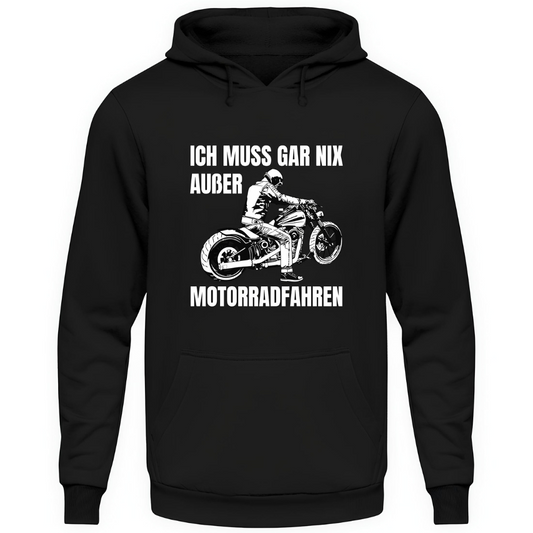Ich muss gar nix - Hoodie