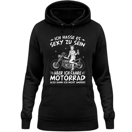 Ich hasse es sexy zu sein - Damen Hoodie