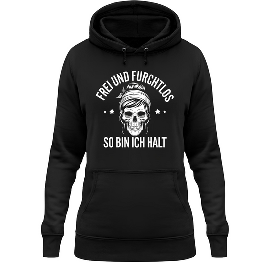 Frei und furchtlos - Damen Hoodie