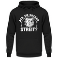 Ach, Sie suchen Streit? - Hoodie