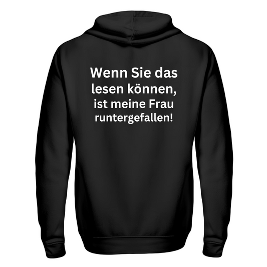 Wenn Sie das lesen können, ist meine Frau runtergefallen! - Zip Hoodie Jacke