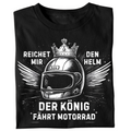 Der König fährt Motorrad - T-Shirt