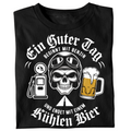 Ein guter Tag beginnt mit Benzin und endet mit einem kühlen Bier! - T-Shirt
