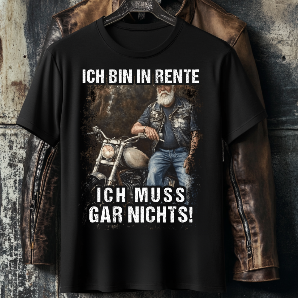 Ich bin in Rente (Ich muss gar nichts!) - Herren T-Shirt