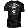 Give respect to get respect - Herren T-Shirt (Rückendruck)