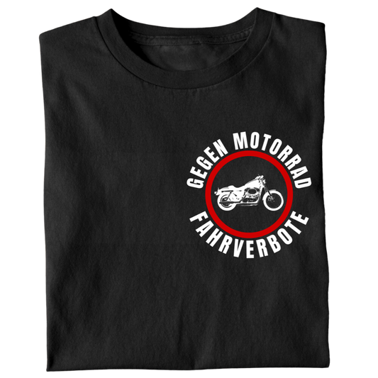 Gegen Motorrad-Fahrverbote - T-Shirt