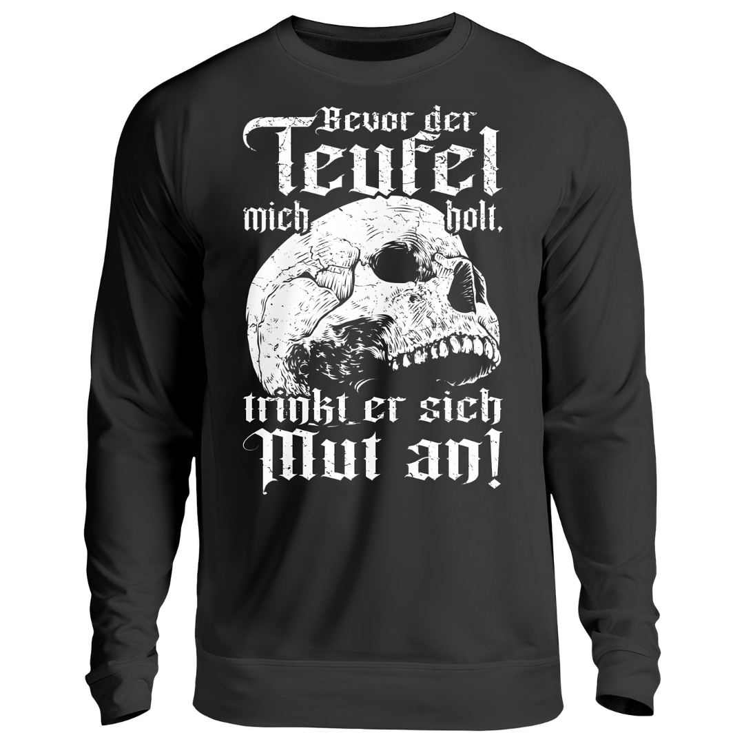 Bevor der Teufel mich holt - Sweatshirt