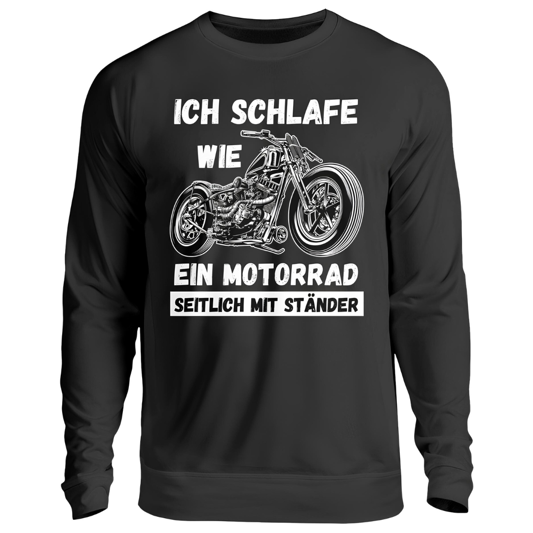 Ich schlafe wie ein Motorrad - Sweatshirt