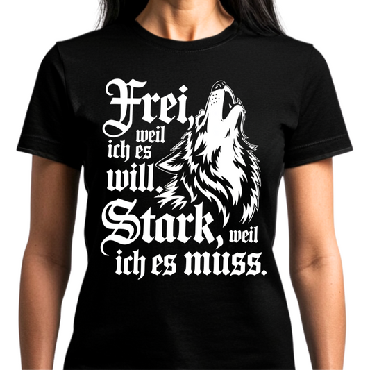 Frei, weil ich will. Stark, weil ich es muss. - Premium Damen T-Shirt