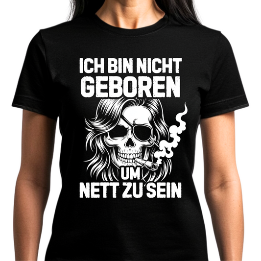 Ich bin nicht geboren, um nett zu sein. - Damen Premium T-Shirt